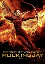 Filmplakat Die Tribute von Panem - Mockingjay Teil 2